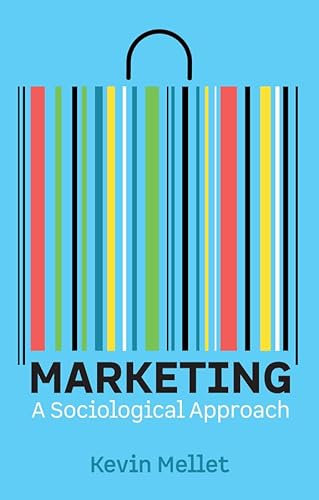 Marketing: A Sociological Approach