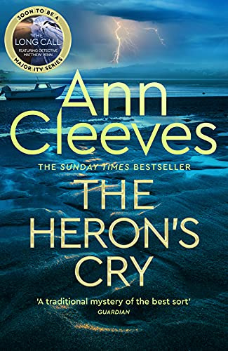 The Heron's Cry: Now a major ITV series starring Ben Aldridge as Detective Matthew Venn (Two Rivers, 2)