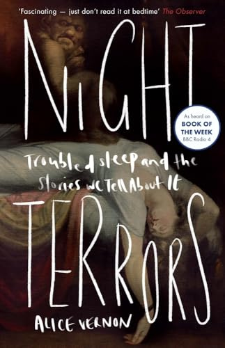 Night Terrors: Troubled Sleep and the Stories We Tell About It