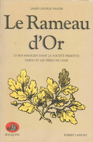 Roi Magicien Dans La Societe Primitive: Tome 1, Le Roi magicien dans la société primitive ; Tabou et les périls de l'âme