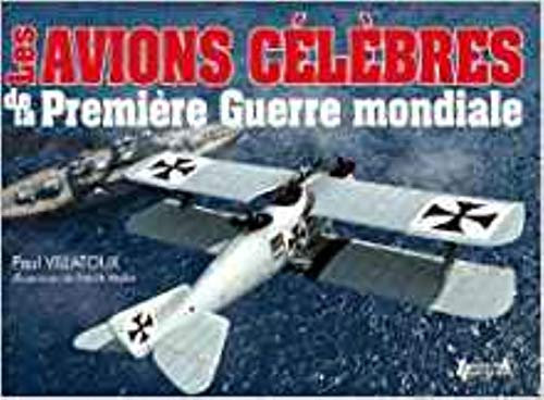 Les Avions Celebres De La Premiere Guerre Mondiale