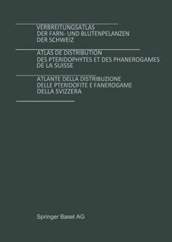 Verbreitungsatlas der Farn- und Blütenpflanzen der Schweiz Bd. 1 + 2