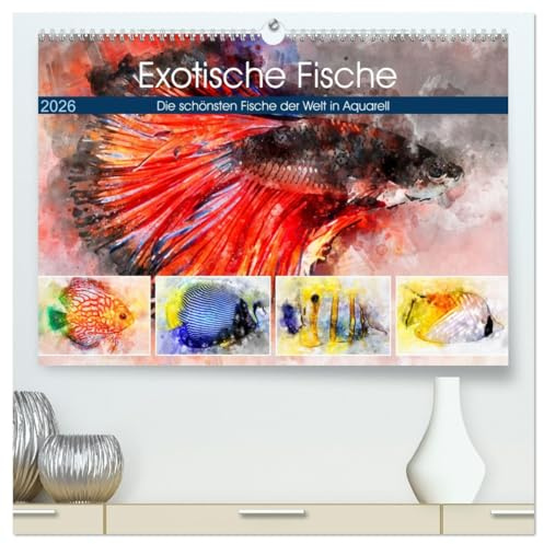 Exotische Fische - Die schönsten Fische der Welt in Aquarell (hochwertiger Premium Wandkalender 2026 DIN A2 quer), Kunstdruck in Hochglanz: ... im Süß- und Salzwasser (CALVENDO Tiere)