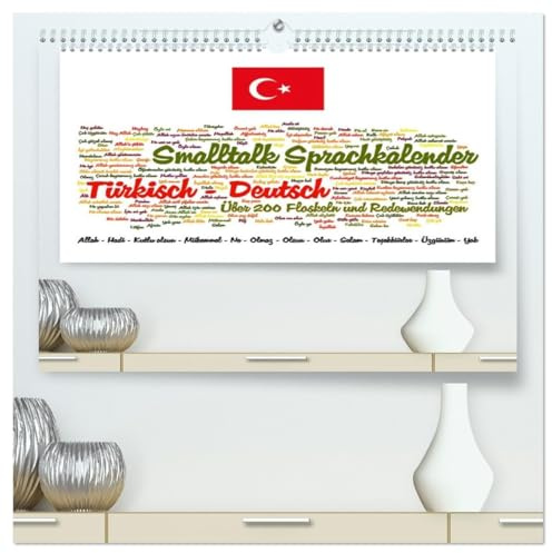 Smalltalk Sprachkalender Türkisch-Deutsch (hochwertiger Premium Wandkalender 2026 DIN A2 quer), Kunstdruck in Hochglanz: Über 200 Redewendungen für den Alltag (CALVENDO Wissen)