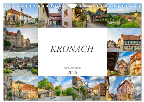 Kronach Impressionen (Wandkalender 2026 DIN A4 quer), CALVENDO Monatskalender: Die Stadt Kronach festgehalten auf zwölf wunderschönen Bildern (CALVENDO Orte)