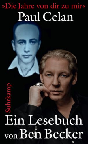 »Die Jahre von dir zu mir«: Ein Lesebuch mit einem Nachwort von Ben Becker (suhrkamp taschenbuch)
