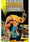 Knightfall / Der Sturz des Dunklen Ritters: Batman, Knightfall, Tl.1