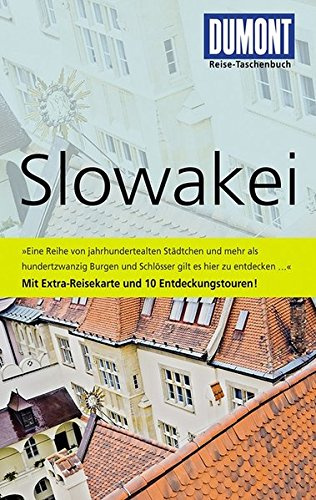 DuMont Reise-Taschenbuch Reiseführer Slowakei: mit Extra-Reisekarte