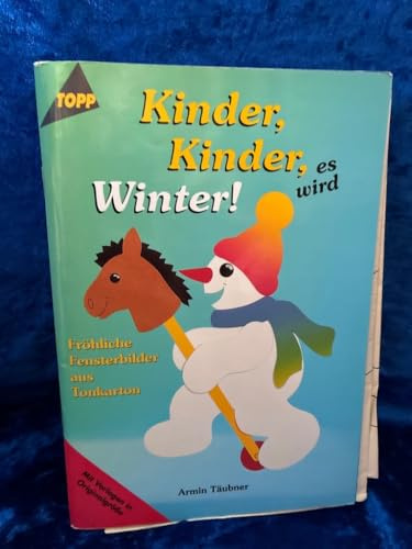 Kinder, Kinder, es wird Winter!: Fensterbilder aus Tonkarton