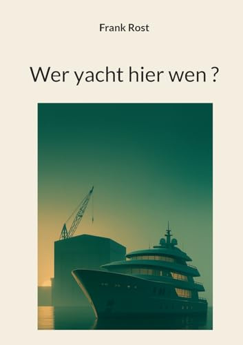 Wer yacht hier wen (Krimis mit den Ermittlern Merle Dethloff und Hannes Bäumer)