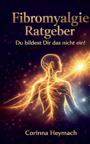 Fibromyalgie: Du bildest dir das nicht ein