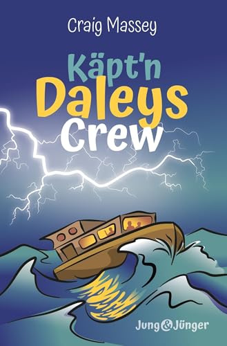 Käpt'n Daleys Crew (Die Geisterinsel & Die letzte Warnung): Band 9 der Kinderbuchreihe »Jung und Jünger«