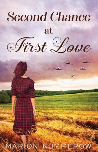 Second Chance at First Love: A Heartwarming Second Chance Romance (War Girls Romance, Band 1)