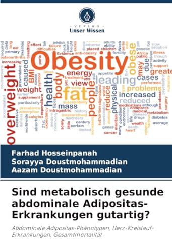 Sind metabolisch gesunde abdominale Adipositas-Erkrankungen gutartig?: Abdominale Adipositas-Phänotypen, Herz-Kreislauf-Erkrankungen, Gesamtmortalität