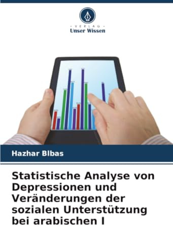 Statistische Analyse von Depressionen und Veränderungen der sozialen Unterstützung bei arabischen I