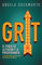 Grit -V2*: El poder de la passion y la perseverancia / The Power of Passion and Perseverance