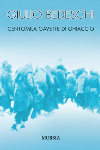 Centomila gavette di ghiaccio. Ediz. Integrale