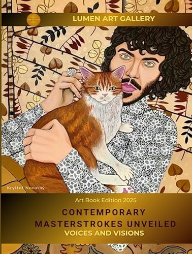 Contemporary Masterstrokes Unveiled - Voices and Visions: Art Book 2025
