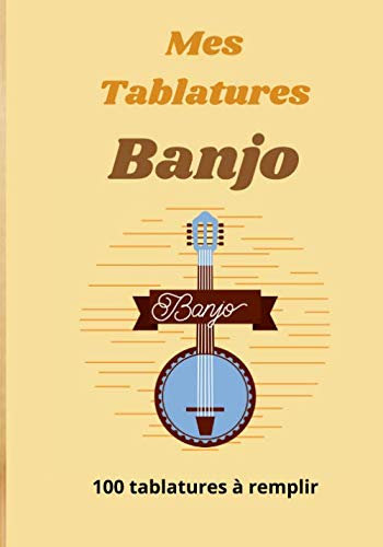 Mes Tablatures Banjo: Carnet de Tablatures de Banjo 5 cordes - 100 pages - Grand Format - Idéal Musicien - 6 portées