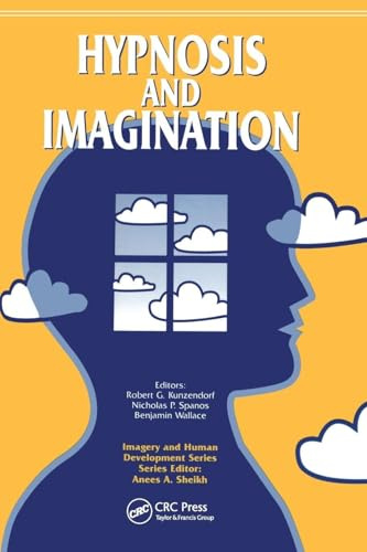 Hypnosis and Imagination (Imagery and Human Development Series)