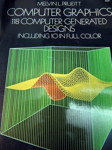 Computer Graphics: 118 Computer-Generated Designs (Dover Pictorial Archives)
