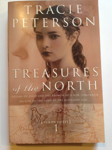 Treasures of the North (YUKON QUEST, Band 1)