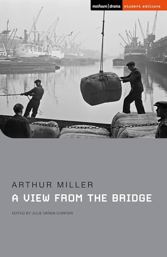 A View from the Bridge: by Arthur Miller (Student Editions)