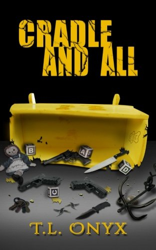 Cradle and All: Volume 3 (Project Lullaby Saga)