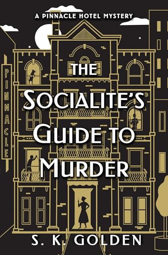 The Socialites's Guide to Murder (A Pinnacle Hotel Mystery): 1