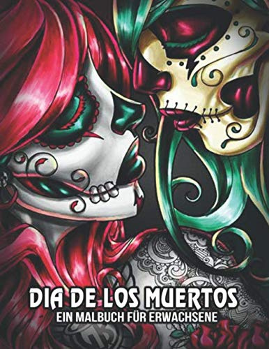 Ein Malbuch für Erwachsene: Dia De Los Muertos
