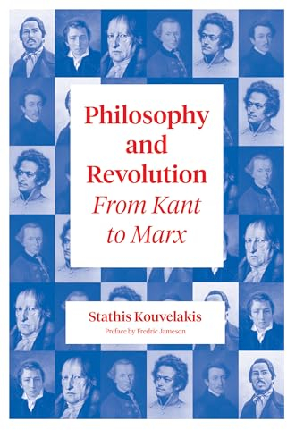 Philosophy and Revolution: From Kant to Marx