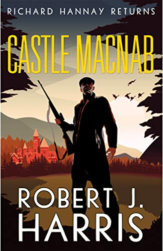 Castle Macnab: Richard Hannay Returns
