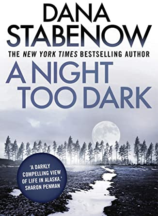 A Night Too Dark (A Kate Shugak Investigation)