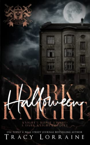 Dark Halloween Knight: A Dark Mafia, High School Romance (Knight's Ridge Empire)