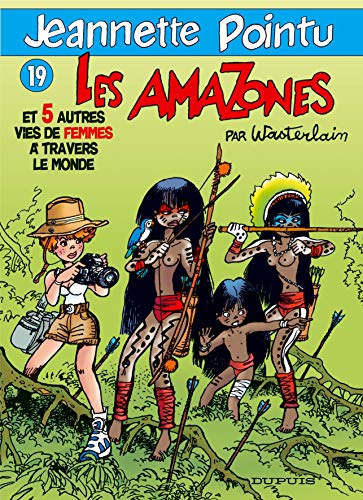 Jeannette Pointu, tome 19 : Les Amazones