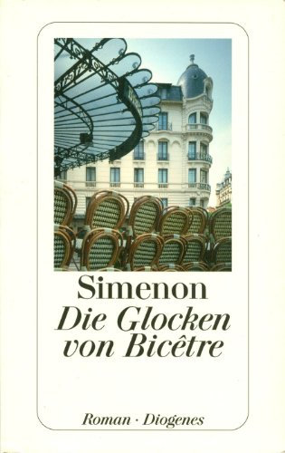 Die Glocken von Bicêtre: Roman