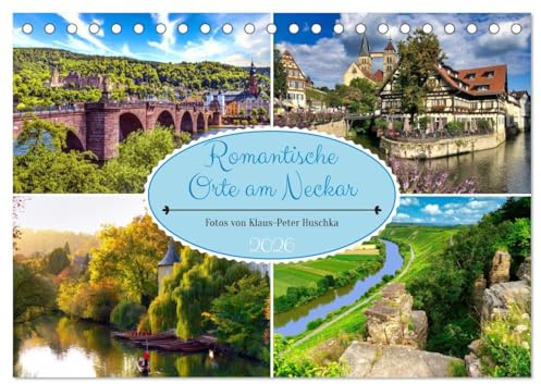 Romantische Orte am Neckar (Tischkalender 2026 DIN A5 quer), CALVENDO Monatskalender: Eine Flussreise zwischen Tübingen und Heidelberg (CALVENDO Orte)
