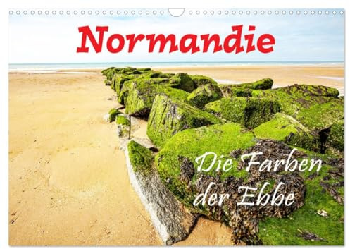 Normandie Die Farben der Ebbe (Wandkalender 2026 DIN A3 quer), CALVENDO Monatskalender: Wenn sich das Meer zurück zieht tauchen ungeahnte Überraschungen am Boden auf (CALVENDO Natur)