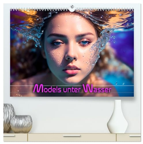 Models unter Wasser (hochwertiger Premium Wandkalender 2026 DIN A2 quer), Kunstdruck in Hochglanz: Atemberaubende Unterwasserporträts wunderschöner Frauen in magischem Licht (CALVENDO Kunst)