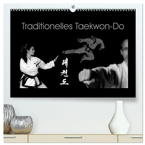 Traditionelles Taekwon-Do (hochwertiger Premium Wandkalender 2026 DIN A2 quer), Kunstdruck in Hochglanz: Taekwon-Do - Körper und Geist vereint (CALVENDO Sport)