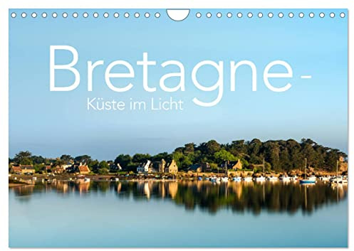 Bretagne - Küste im Licht (Wandkalender 2026 DIN A4 quer), CALVENDO Monatskalender: Die Bretagne im Spiel mit Licht und Atmosphäre (CALVENDO Natur)