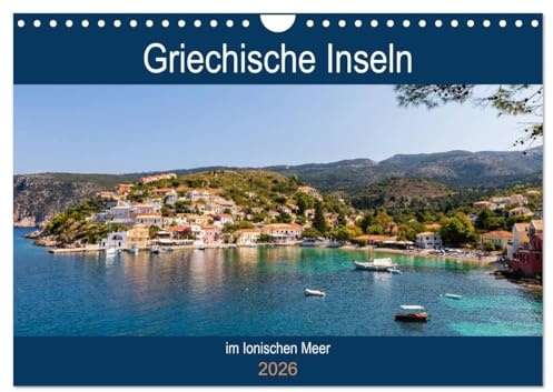 Griechische Inseln im Ionischen Meer (Wandkalender 2026 DIN A4 quer), CALVENDO Monatskalender: Von Korfu bis Kefalonia, griechische Inseln entdecken (CALVENDO Natur)