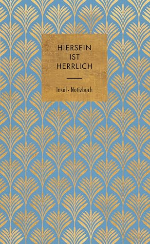 Hiersein ist herrlich: Notizbuch