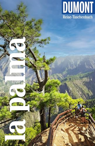 DUMONT Reise-Taschenbuch Reiseführer La Palma: Reiseführer plus Reisekarte. Mit individuellen Autorentipps und vielen Touren.