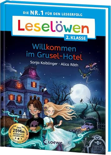 Leselöwen 2. Klasse - Willkommen im Grusel-Hotel: Die Nr. 1 für den Leseerfolg - Mit Leselernschrift ABeZeh - Erstlesebuch für Kinder ab 7 Jahren