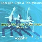 YogaFit 2: Music for Slow Flow Yoga