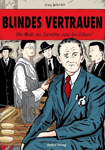 Blindes Vertrauen: Otto Weidt, ein »Gerechter unter den Völkern«