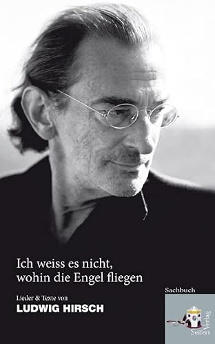 Ich weiß es nicht, wohin die Engel fliegen ...