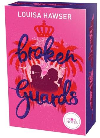 Palace of Monaco 2. Broken Guards: Actiongeladene New Adult-Romance im royalen Setting über zwei Bodyguards zwischen Rivalität und Leidenschaft