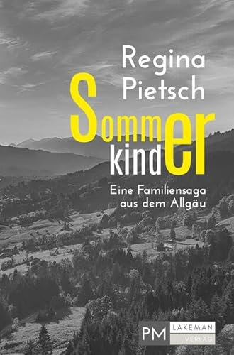 Sommerkinder: Eine Familiensaga aus dem Allgäu